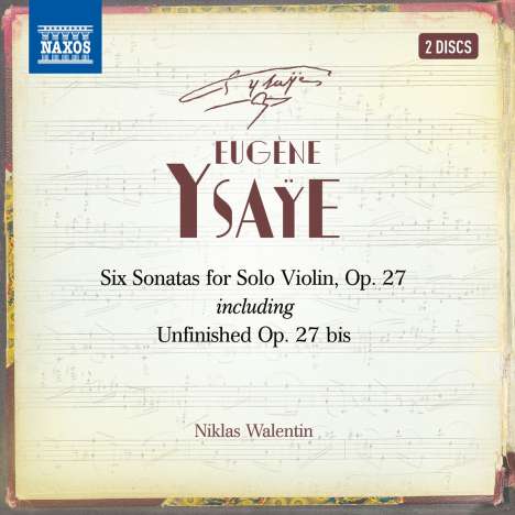Eugene Ysaye (1858-1931): Sonaten für Violine solo op.27 Nr.1-6, 2 CDs