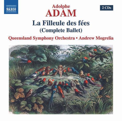 Adolphe Adam (1803-1856): La Filleule des Fees (Ballettmusik), 2 CDs