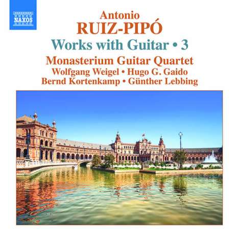 Antonio Ruiz-Pipo (1934-1997): Werke mit Gitarre Vol.3, CD
