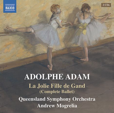 Adolphe Adam (1803-1856): La Jolie Fille de Grand (Ballettmusik), 2 CDs
