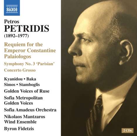 Petros Petridis (1892-1977): Requiem for the Emperor Constantine Palailogos (1953-1964), 2 CDs