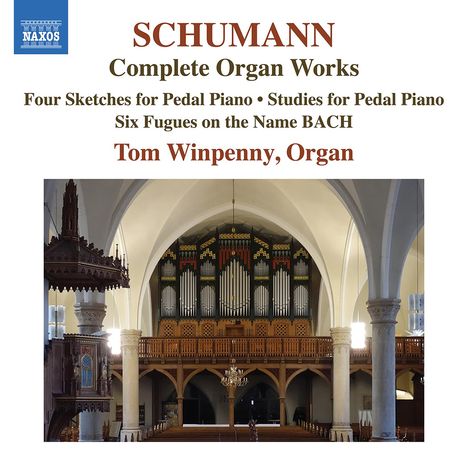 Robert Schumann (1810-1856): Orgelwerke, CD