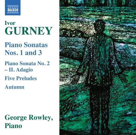 Ivor Gurney (1890-1937): Klaviersonaten Nr.1-3, CD