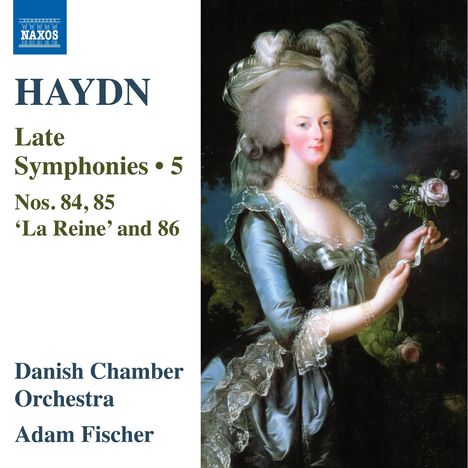 Text: "HAYDN Late Symphonies • 5 Nos. 84, 85 ‘La Reine’ and 86 Danish Chamber Orchestra Adam Fischer." 

Illustration: Dame in elegantem Kleid mit Rose.