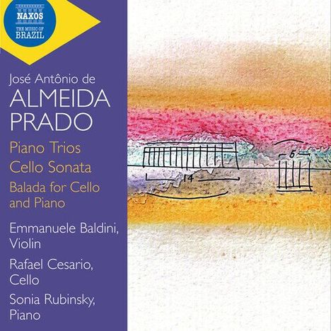 Text: "José António de Almeida Prado, Piano Trios, Cello Sonata, Balada for Cello and Piano." Links oben: NAXOS-Logo.