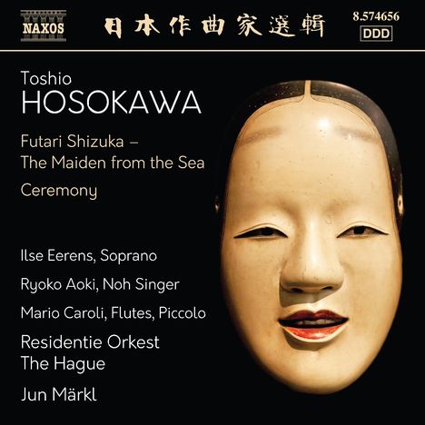 Toshio Hosokawa (geb. 1955): The Maiden from the Sea, CD