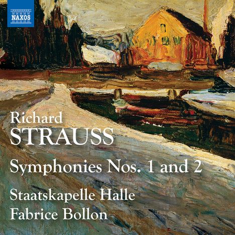 "Richard Strauss Symphonies Nos. 1 and 2, Staatskapelle Halle, Fabrice Bollon." Impressionistisches Gemälde eines Hauses.