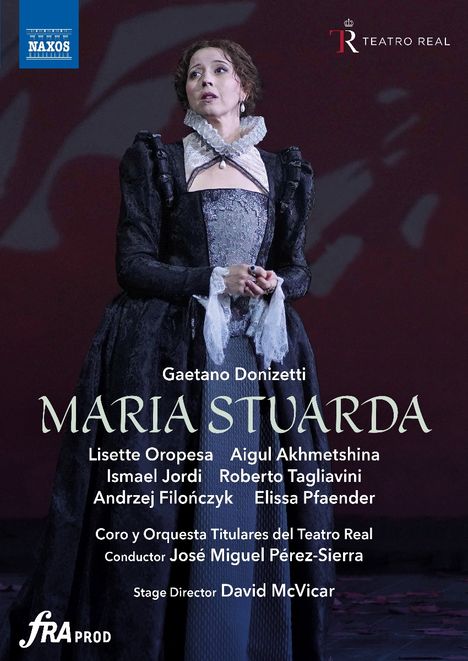 "Gaetano Donizetti, MARIA STUARDA", gefolgt von Darstellernamen. Frau in historischem Kleid vor dunklem Hintergrund.