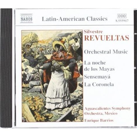 Silvestre Revueltas (1899-1940): Die Nacht der Mayas, CD