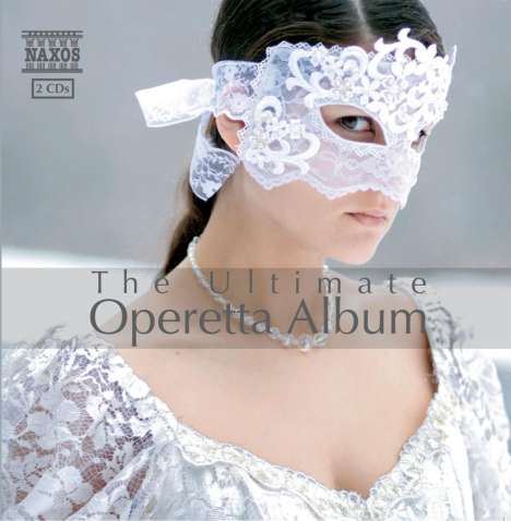 Naxos-Sampler "The Ultimate Operetta Album", 2 CDs