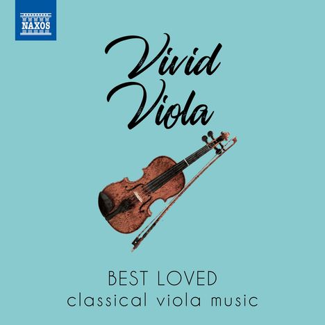 Vivid Viola - Best Loved Classical Viola Music, CD