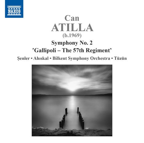 Can Atilla (geb. 1969): Symphonie Nr.2 "Gallipoli - The 57th Regiment", CD