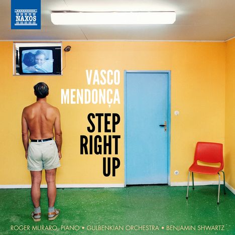 Vasco Mendonca (geb. 1977): Step Right Up, CD