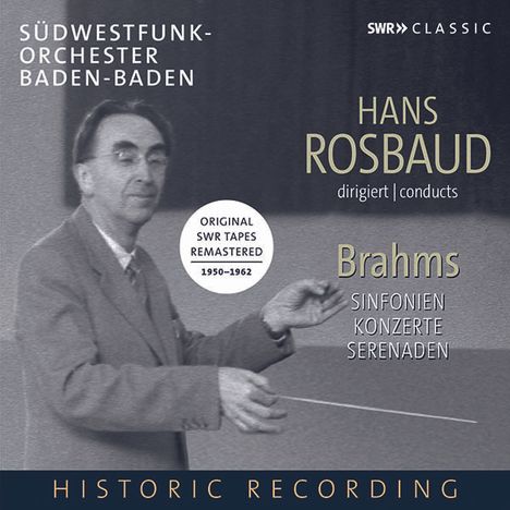 Johannes Brahms (1833-1897): Hans Rosbaud conducts Johannes Brahms, 6 CDs