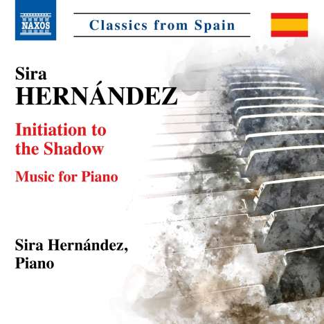 Sira Hernandez (geb. 1959): Klavierwerke "Initiation to the Shadow", CD