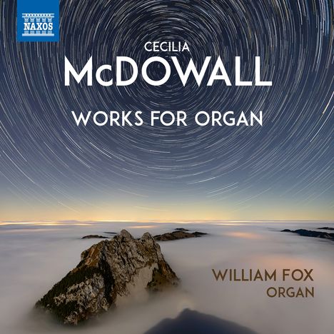 Cecilia McDowall (geb. 1951): Orgelwerke, CD