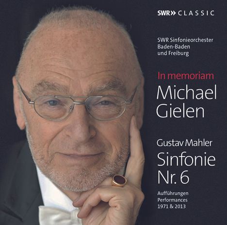 In Memoriam Michael Gielen - Mahler: Symphonie Nr.6, 3 CDs