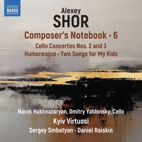 Alexey Shor (geb. 1970): Composer's Notebook 6, CD
