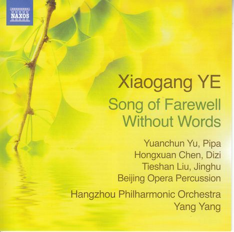 Xiaogang Ye (geb. 1955): Song of Farewell without Words op.61B, CD