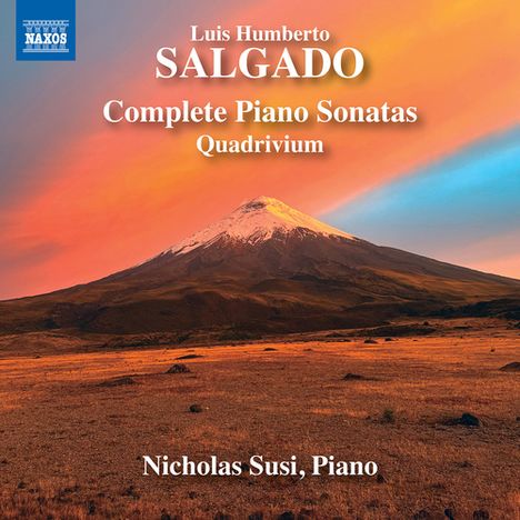 Luis Humberto Salgado, Complete Piano Sonatas, Quadrivium. Nicholas Susi, Piano. Berglandschaft bei Sonnenuntergang.