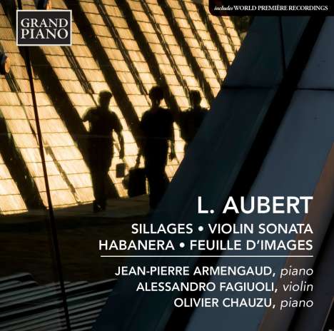 Louis Aubert (1887-1968): Sonate für Violine &amp; Klavier (1926), CD