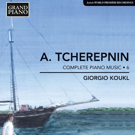 Alexander Tscherepnin (1899-1977): Sämtliche Klavierwerke Vol.6, CD