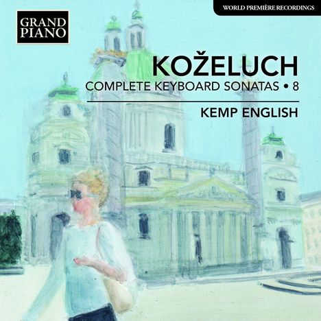 Leopold Kozeluch (1747-1818): Sämtliche Sonaten für Tasteninstrumente Vol.8, CD