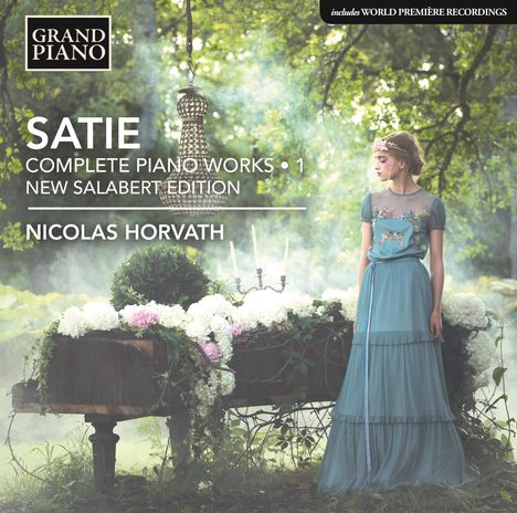 Erik Satie (1866-1925): Sämtliche Klavierwerke Vol.1, CD