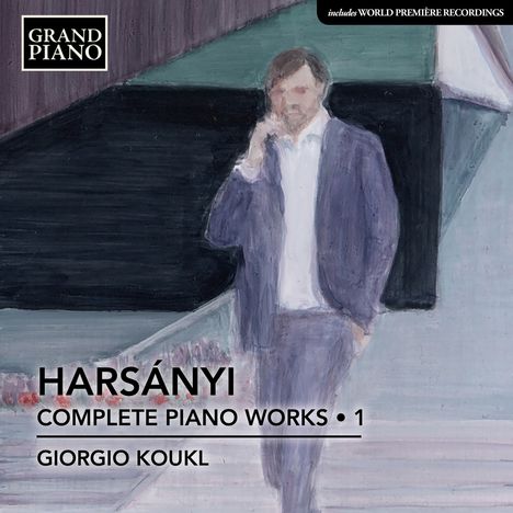 Tibor Harsanyi (1898-1954): Sämtliche Klavierwerke Vol.1, CD