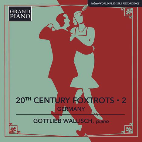 Gottlieb Wallisch - 20th Century Foxtrots Vol. 2 (Deutschland), CD