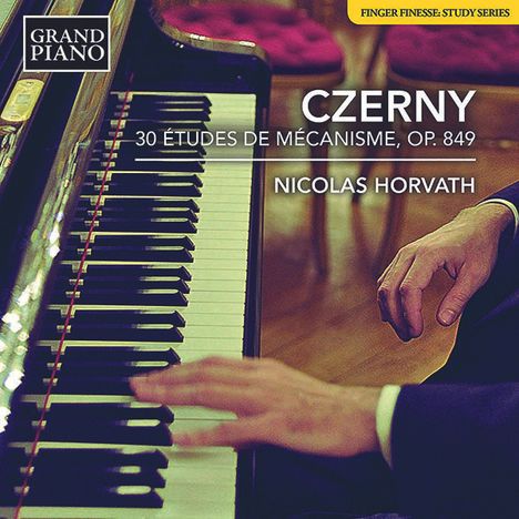 Carl Czerny (1791-1857): 30 Etudes de Mecanisme op.849, CD