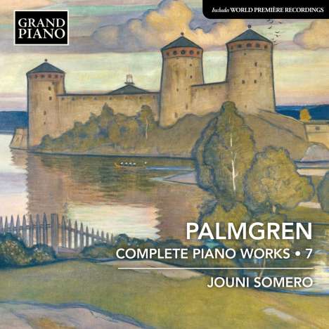 Selim Palmgren (1878-1951): Sämtliche Klavierwerke Vol.7, CD