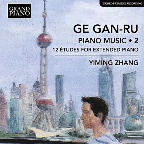 Ge Gan-Ru (geb. 1954): Klavierwerke Vol.2, CD