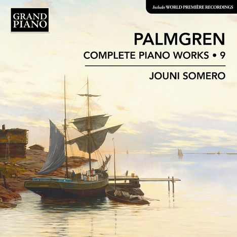 **Texte:** GRAND PIANO, PALMGREN COMPLETE PIANO WORKS 9, JOUNI SOMERO. 

**Beschreibung:** Historische Schiffe an einer Küste bei Sonnenaufgang.