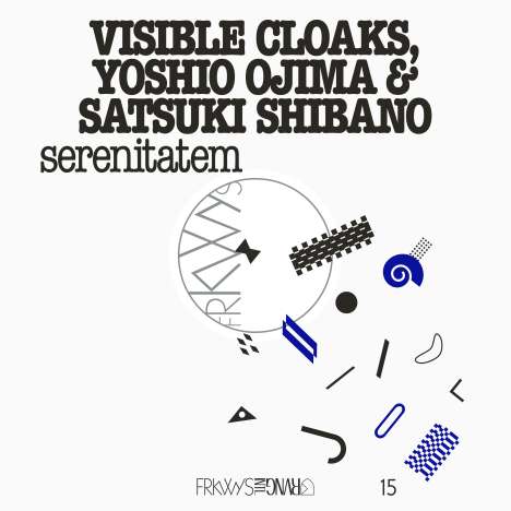 Visible Cloaks, Yoshio Ojima &amp; Satsuki Shibano: Frkwys Vol.15: Serenitatem, LP
