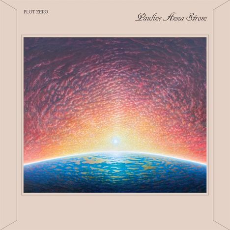 Pauline Anna Strom: Plot Zero, LP
