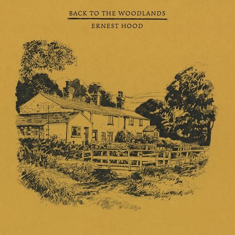 Ernest Hood: Back To The Woodlands, LP