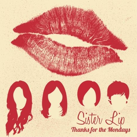 Sister Lip: Thanks For The Mondays, CD