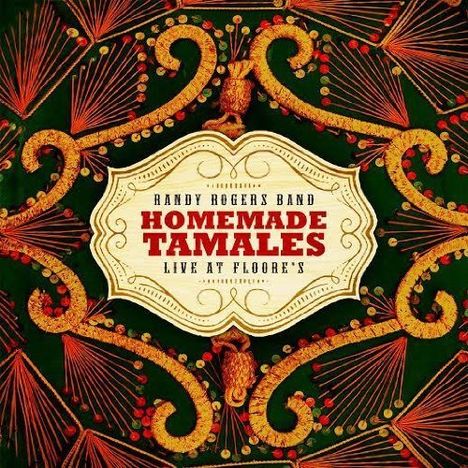 Randy Rogers: Homemade Tamales: Live At Floore's, 2 CDs und 1 DVD