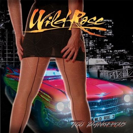 Wild Rose: Too Dangerous, CD