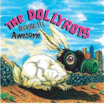 Dollyrots: Because I'm Awesome, CD