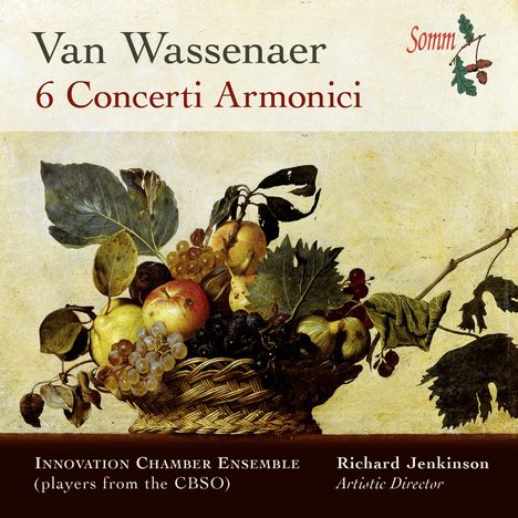 Unico Wilhelm van Wassenaer (1692-1766): Concerti Armonici Nr.1-6, CD