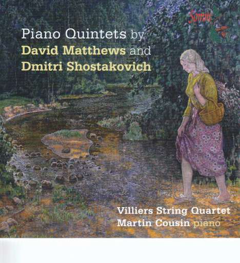 David Matthews (geb. 1943): Klavierquintett op.92, CD
