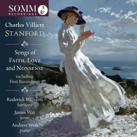 Charles Villiers Stanford (1852-1924): Songs of Faith, Love and Nonsense, CD