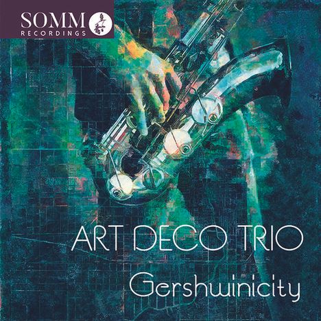 George Gershwin (1898-1937): Songs für Klarinette,Saxophon,Klavier - "Gershwinicity", CD