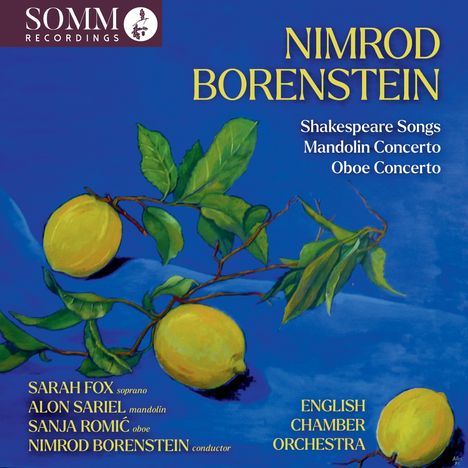 NIMROD BORENSTEIN, Shakespeare Songs, Mandolin Concerto, Oboe Concerto. Zitronenzweig vor blauem Hintergrund.