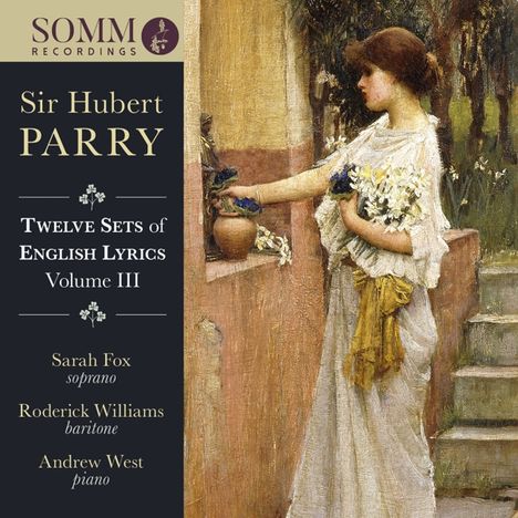 Hubert Parry (1848-1918): Twelve Sets of English Lyrics Vol.3, CD