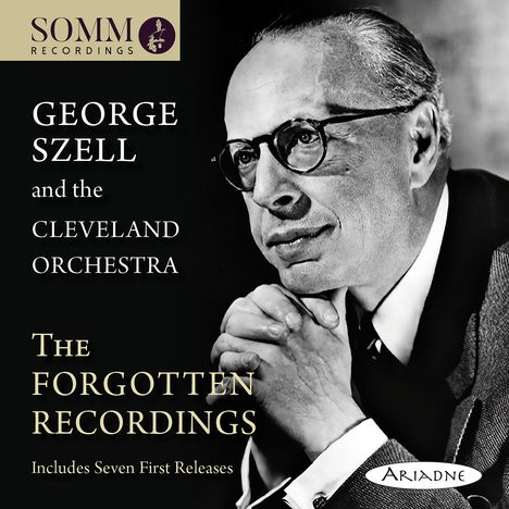 George Szell &amp; das Cleveland Orchestra - The Forgotten Recordings, 2 CDs