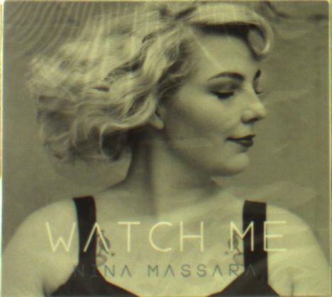 Nina Massara: Watch Me, CD