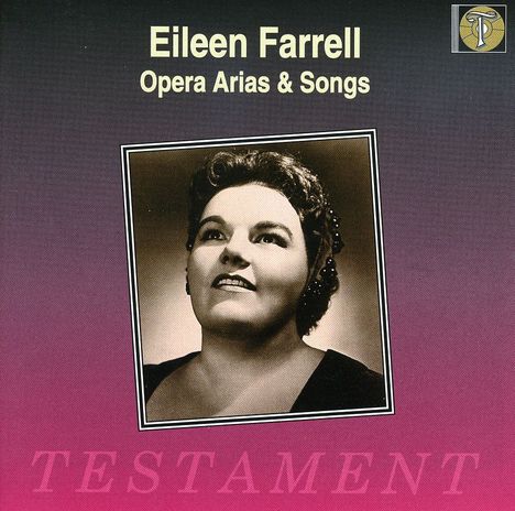 Eileen Farrell - Opera Arias & Songs, CD